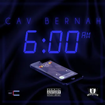 6am - Single by Cav Bernah