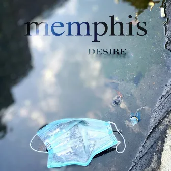 Desire by Memphis