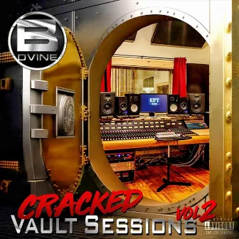 Cracked Vault Sessions 2 by B. Dvine