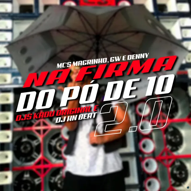 Na Firma do Pó de 10 2.0 (feat. Dj Kadu Original, MC Denny & MC GW)