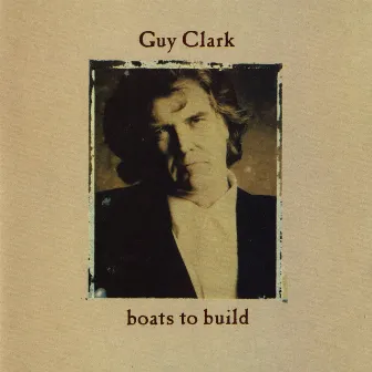 Boats to Build by Guy Clark