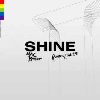 Shine by Mac Bandit