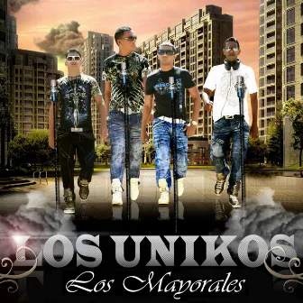 Los Unikos by Los Mayorales