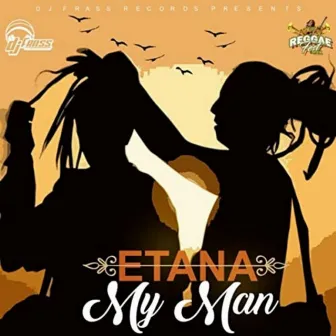 My Man by Etana