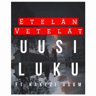 Uusi luku by Etelän Vetelät