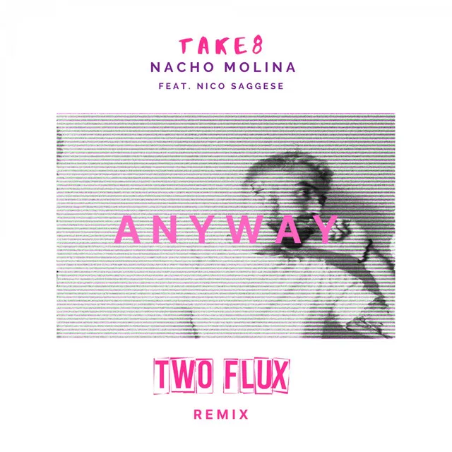 Anyway - Two Flux Remix