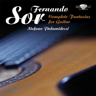 Sor: Complete Fantasias for Guitar by Stefano Palamidessi