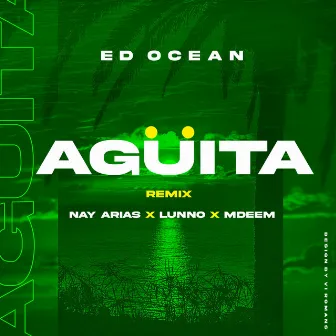 Agüita Remix by Ed Ocean