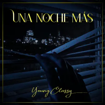 Una noche más by Classy