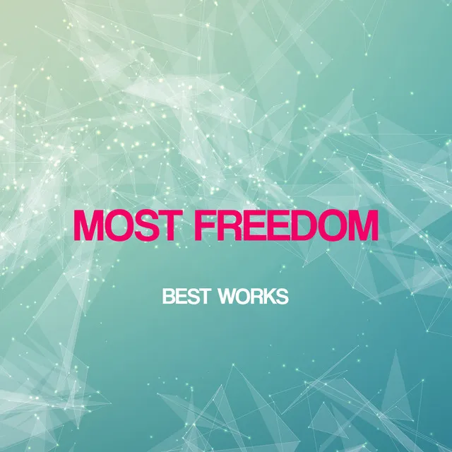 Most Freedom Best Works