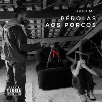 Pérolas aos Porcos by Tupan MC