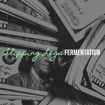 Slipping Legs by Fermentation