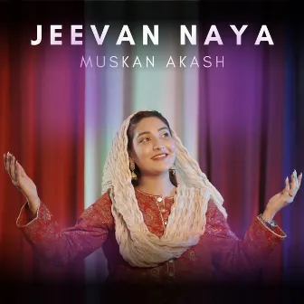 Jeevan Naya by Muskan Akash