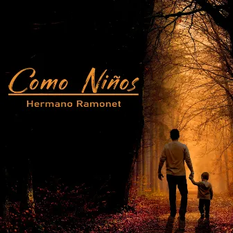 Como Niños by Hermano Ramonet