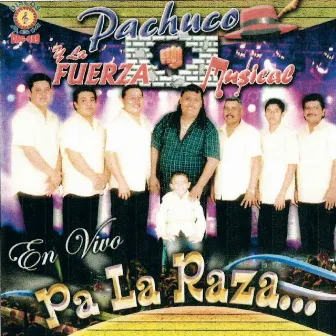 Pa La Raza by Pachuco y La Fuerza Musical