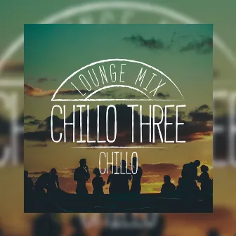 Chillo Three by Chillo