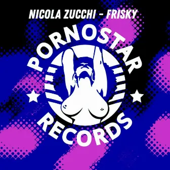 Frisky (Original Mix) by Nicola Zucchi