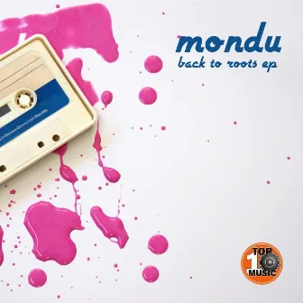 Back To The Roots EP by Mondu