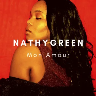 Mon amour by Nathy Green