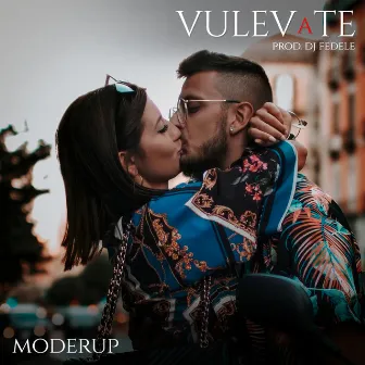 Vulev A Te by Moderup