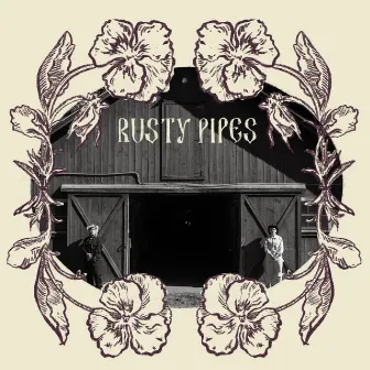 Rusty Pipes by Sweet Petunia