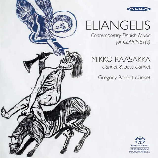 Eliangelis: Contemporary Finnish Music for Clarinet