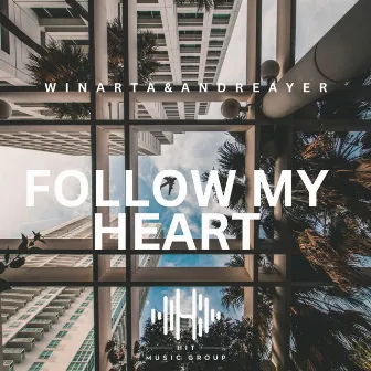 Follow My Heart by Andreayer