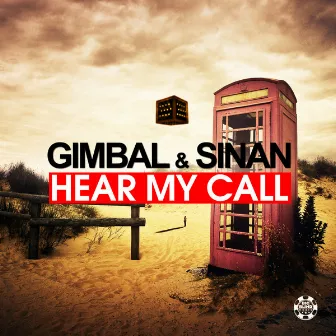 Hear My Call by Gimbal & Sinan