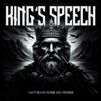 King's Speech (feat. Mad Squablz) by A Gent Orange