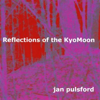 Reflections Of The Kyomoon by Jan Pulsford