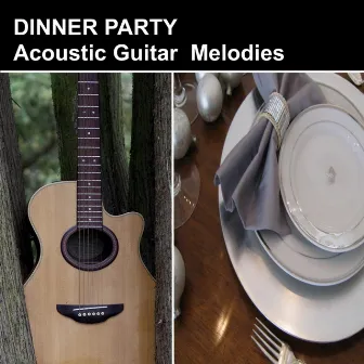 Dinner Party Acoustic Guitar Melodies by Romano