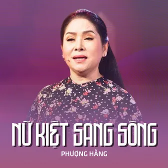 Nữ Kiệt Sang Sông by Phượng Hằng