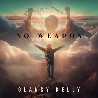 No Weapon by Glancy Kelly