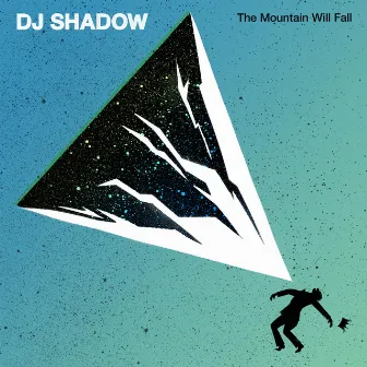 The Mountain Will Fall by DJ Shadow