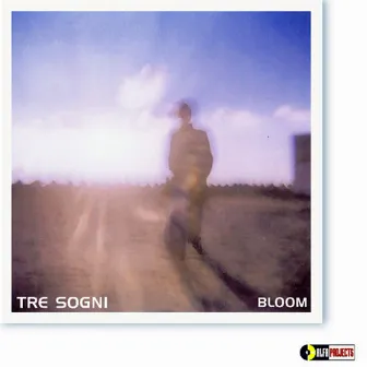 Tre Sogni by Bloom