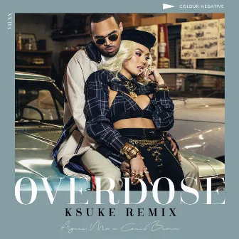 Overdose (feat. Chris Brown) [KSUKE Remix] by AGNEZ MO