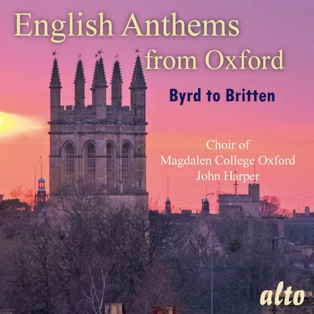 English Anthems from Oxford (Byrd to Britten)