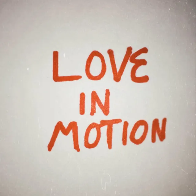 Love in Motion