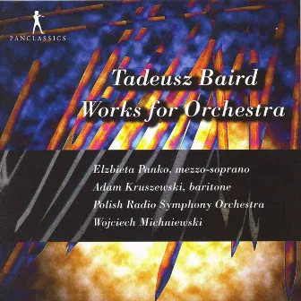 Baird: Works for Orchestra by Wojciech Michniewski