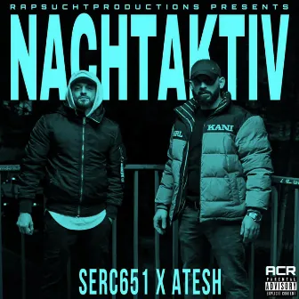 Nachtaktiv by Atesh