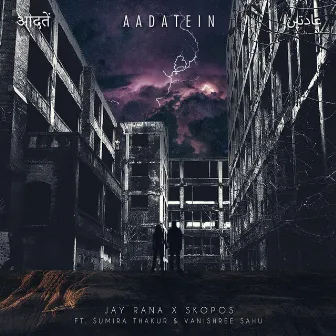 Aadatein by Jay Rana