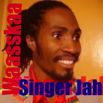 Waasskaa by Singer Jah