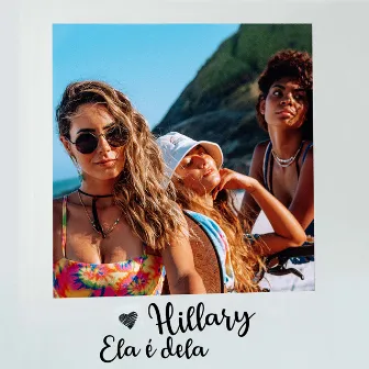 Ela É Dela by Hillary