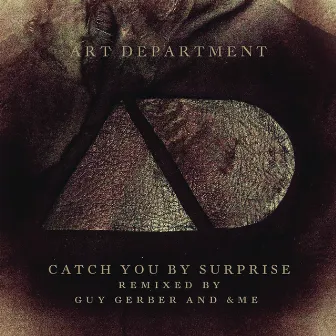 Catch You By Surprise (Remixes) by Art Department