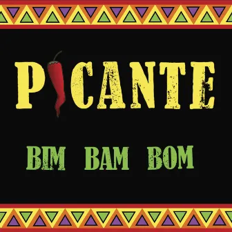 Bim Bam Bom by Picante