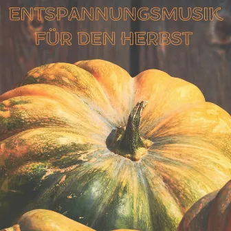 Entspannungsmusik für den Herbst by Thermenwelt