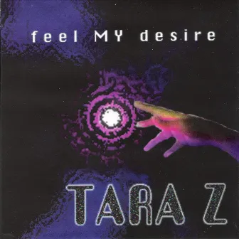 Feel My Desire by Tara Z