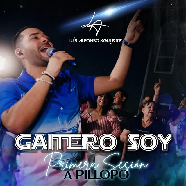 Gaitero Soy (Primera Sesión a Pillopo)