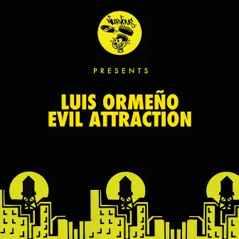 Evil Attraction (Passion Groove Mix) by Luis Ormeño