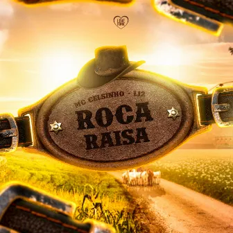 Roça Raisa by MC CELSINHO